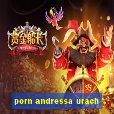 porn andressa urach